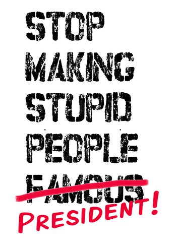STOP MAKING STUPID PEOPLE PRESIDENT - FREE DOWNLOAD